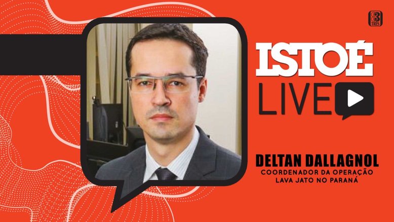 “Instituições como o Congresso e STF estão devendo no combate à corrupção”, diz Deltan Dallagnol em live da IstoÉ