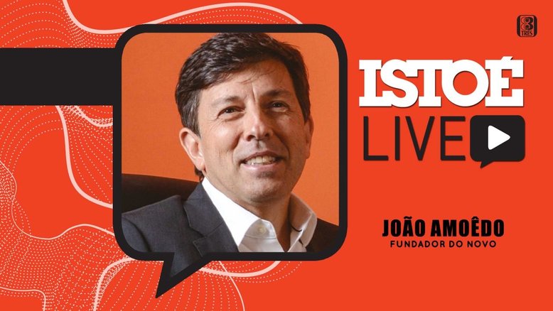 'Bolsonaro está condenando à morte vários brasileiros', diz João Amoêdo em live da IstoÉ