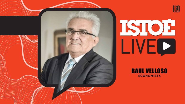 Economista Raul Velloso será entrevistado em live da IstoÉ nesta terça