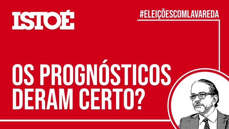 Os prognósticos deram certo? - 19/11/2020