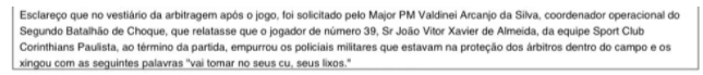 Árbitro registra na súmula empurrão em policiais e xingamentos de jogadores do Corinthians: 'Seus lixo'