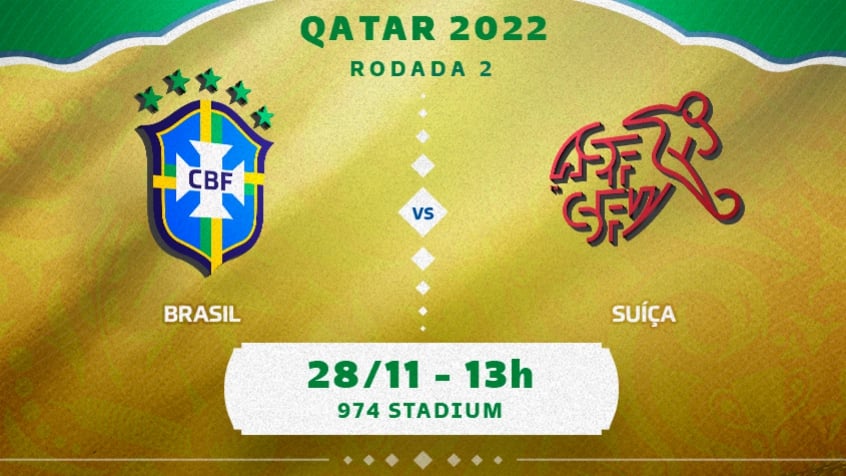 Brasil x Suíça: onde assistir, horário e escalações do jogo da