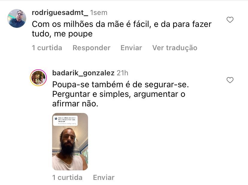 Genro de Ana Maria Braga reage a crítica de internauta: 'Milhões da mãe' 4 Genro de Ana Maria Braga reage a crítica de internauta: 'Milhões da mãe'
