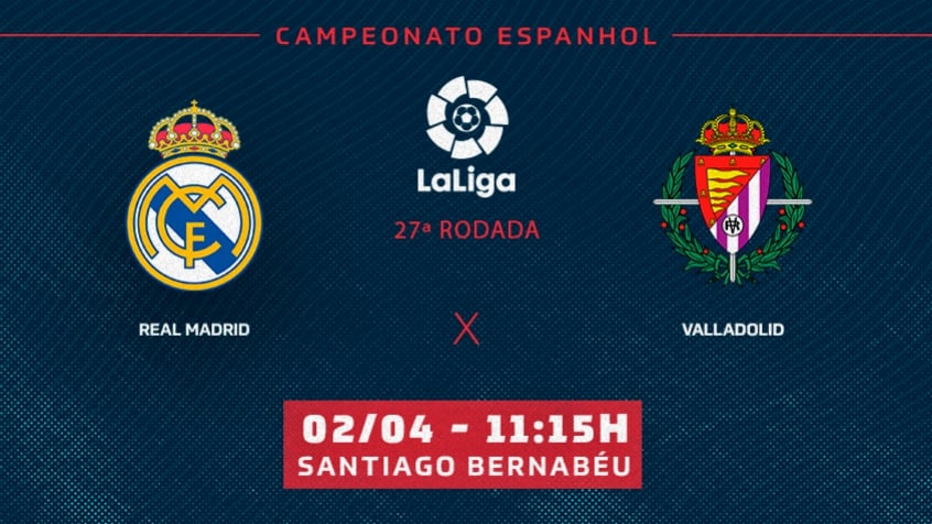 Real Madrid x Real Valladolid: onde assistir, horário e escalações do jogo pela La Liga