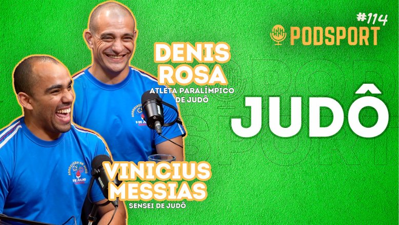 Podsport #114- Judoca Denis Rosa e Sensei Vinicius Messias