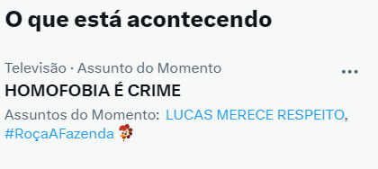 A Fazenda 15: web pede expulsão de Yuri Meirelles após fala homofóbica 6 Tag "HOMOFOBIA É CRIME" em primeiro lugar nos assuntos mais comentados do Twitter