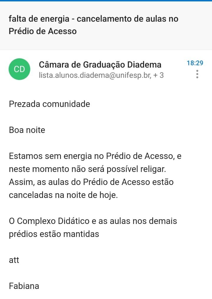 Condições precárias de infraestrutura motivam greve na Unifesp Diadema 3 Comunicado de aulas canceladas devido à falta de energia na UNIFESP Diadema