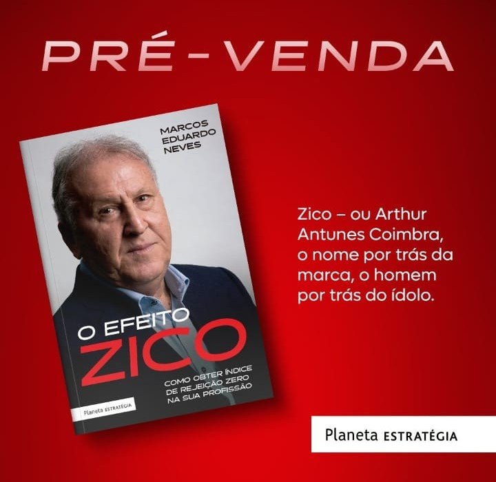 Em livro, Zico conta trajetória e dá dicas para sucesso profissional 4 Em livro, Zico conta trajetória e dá dicas para sucesso profissional