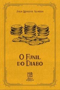 istoé cultura, cultura, livro, o funil do diabo, julia lopes de almeida