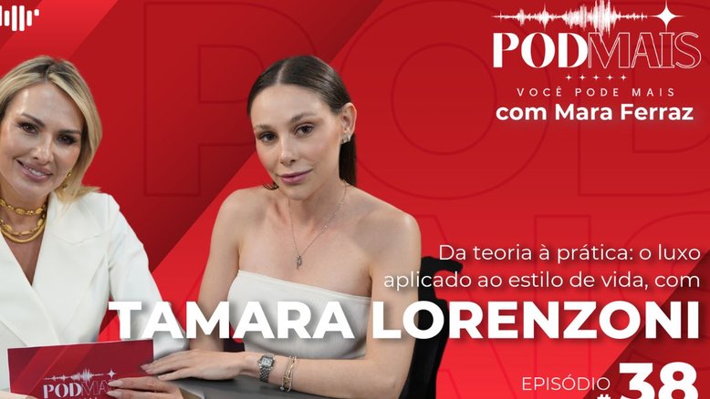 Da teoria à prática: o luxo aplicado ao estilo de vida, com Tamara Lorenzoni