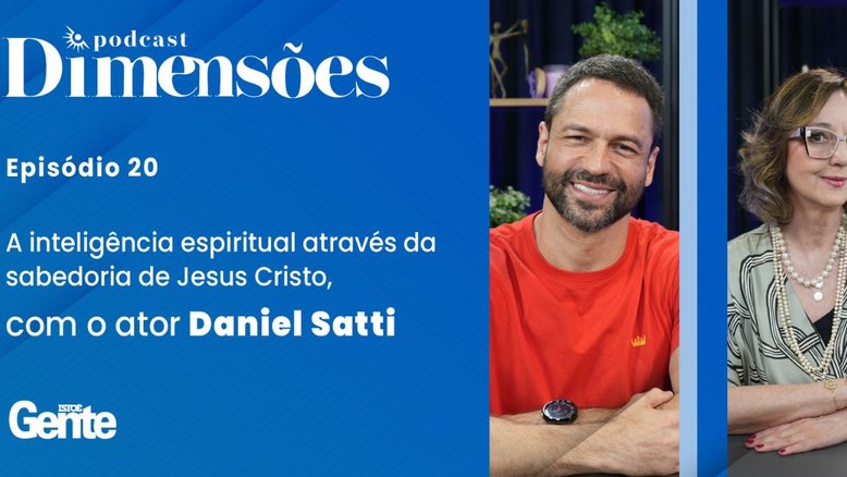A inteligência espiritual através da sabedoria de Jesus Cristo, com o ator Daniel Satti