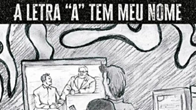 Capa do livro 'A Letra A Tem Meu Nome'