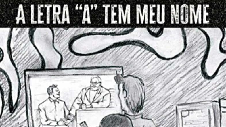 Capa do livro 'A Letra A Tem Meu Nome'