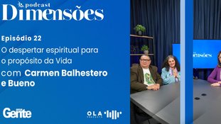 O despertar espiritual para o propósito da Vida, com Carmen Balhestero e Bueno