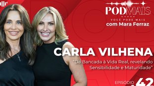 Carla Vilhena: da Bancada à Vida Real, revelando Sensibilidade e Maturidade