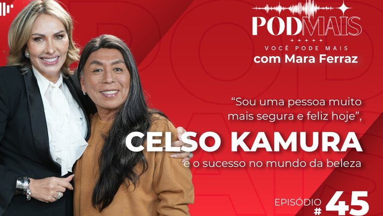 “Sou uma pessoa muito mais segura e feliz hoje”, Celso Kamura e o sucesso no mundo da beleza