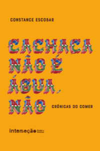 Livro de crônicas 'Cachaça não é água' é relançado em SP nesta sexta