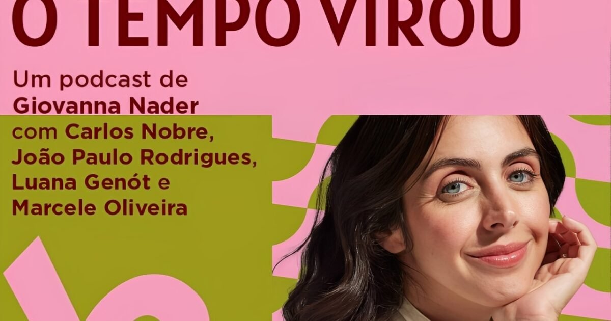 Podcast ‘O Tempo Virou’ estreia formato ao vivo no CCBB Rio, na Virada Sustentável