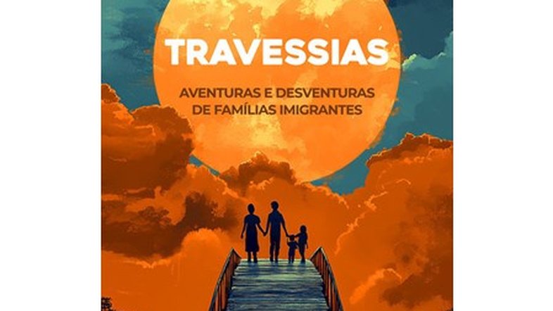 Capa do livro 'Travessias - Aventuras e Desventuras de Famílias Imigrantes'
