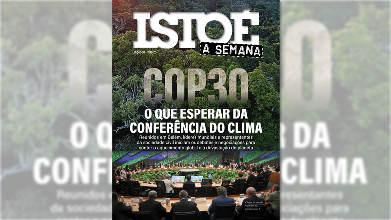 Leia em IstoÉ A Semana: COP30 – O que esperar da conferência do clima
